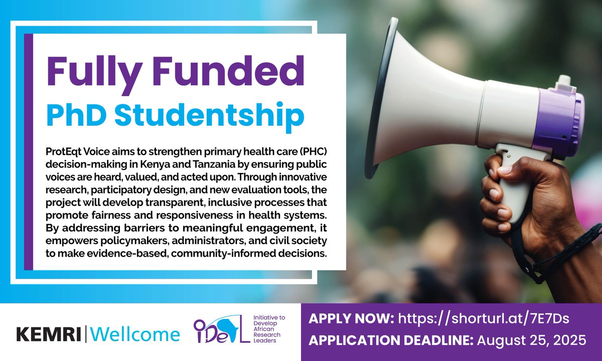 IDeAL, Africa (@ideal_kemri_wt) on Twitter photo Exciting opportunity!
Apply for the ProtEqt Voice PhD Studentship at <a href="/KEMRI_Wellcome/">KEMRI-Wellcome</a> and help shape equitable, responsive Primary Health Care in Kenya & Tanzania.
Stipend, Tuition, Insurance, & Research support provided.
Deadline: Aug 25, 2025
Apply: shorturl.at/7E7Ds Exciting opportunity!
Apply for the ProtEqt Voice PhD Studentship at <a href="/KEMRI_Wellcome/">KEMRI-Wellcome</a> and help shape equitable, responsive Primary Health Care in Kenya & Tanzania.
Stipend, Tuition, Insurance, & Research support provided.
Deadline: Aug 25, 2025
Apply: shorturl.at/7E7Ds