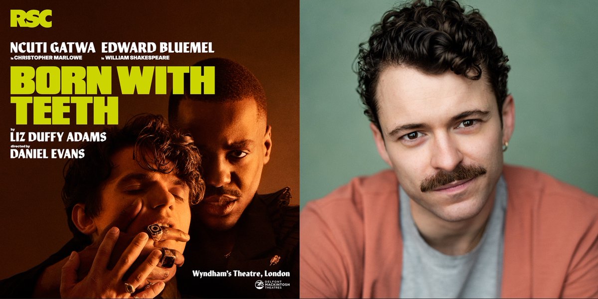 BelfieldWard's tweet photo. Born With Teeth begins performances tonight at Wyndham's Theatre! The wonderful #MattPettifor is part of the company as 'Understudy William Shakespeare'! The production plays until 1st November | Casting by Charlotte Sutton CDG | @TheRSC https://t.co/fd5At7xR9q