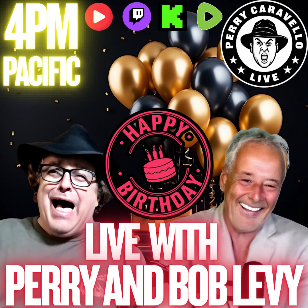 Watch Live with Perry and Bob Levy tonight at 4pm Pacific for Bob’s Birthday Bash!