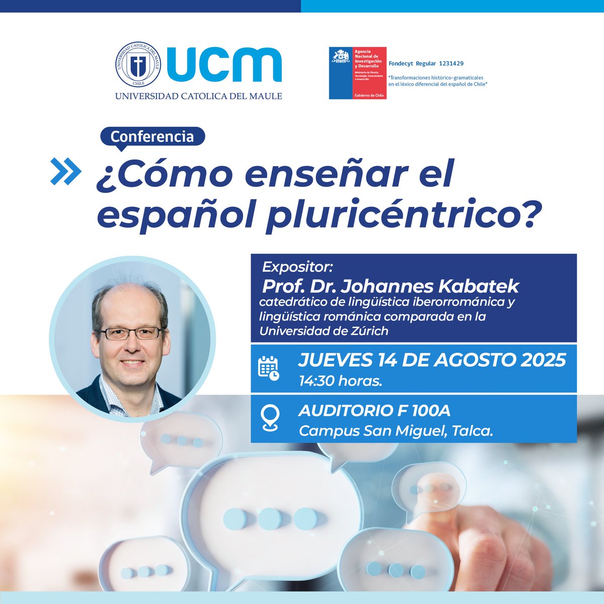 Conferencia imperdible en la Universidad Católica del Maule, sede Talca 
Jueves 14 de agosto
¿Cómo enseñar el español pluricéntrico?"
Expositor: Prof. Dr. Johannes Kabatek, Universidad de Zúrich.
<a href="/ucatolicamaule/">U.Católica del Maule</a> 

#enseñar #español