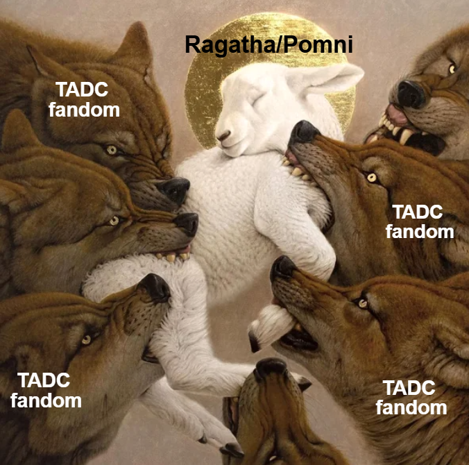 Y’all need to chill
#TheAmazingDigitalCircus