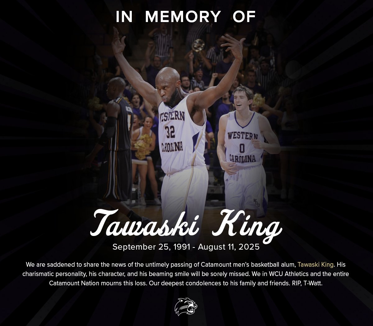 Western Carolina Athletics and <a href="/CatamountMBB/">Western Carolina Basketball</a>  were deeply saddened today to learn of the passing of men’s basketball alum Tawaski King, who played for the Catamounts under legendary head coach, the late Larry Hunter, from 2010-14. We send our heartfelt condolences to the King