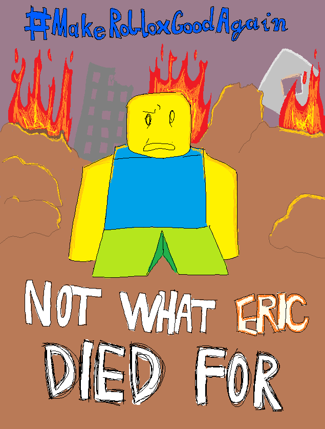 Plant_and_BeeX's tweet image. In the lands of Robloxia, Havoc is amuck. Child endangerment and cheap cash grabs around every corner.
Nothing you see is sacred anymore.
This is not what Eric Cassel has died for.
#MakeRobloxGoodAgain