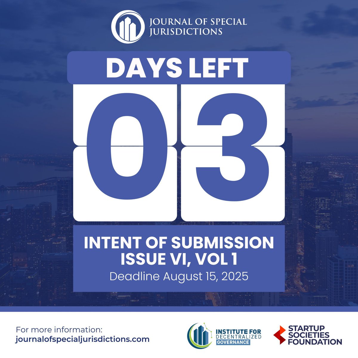 📢 Call for Papers, Issue VI, Vol 1

 Reimagining Urban Governance: Freedom Cities, Charter Cities &amp; Special Jurisdictions
🗓 Intent to Submit: Aug 15, 2025
🗓 Full Paper: Sept 15, 2025

Submit here 👉 journalofspecialjurisdictions.com/index.php/jsj/…

#UrbanGovernance #CharterCities #SpecialJurisdictions