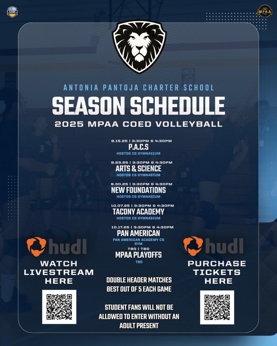 Antonia Pantoja Charter School - MPAA COED Volleyball Season Schedule #GoLIONS 

Scan the QR codes to stream live or purchase tickets!