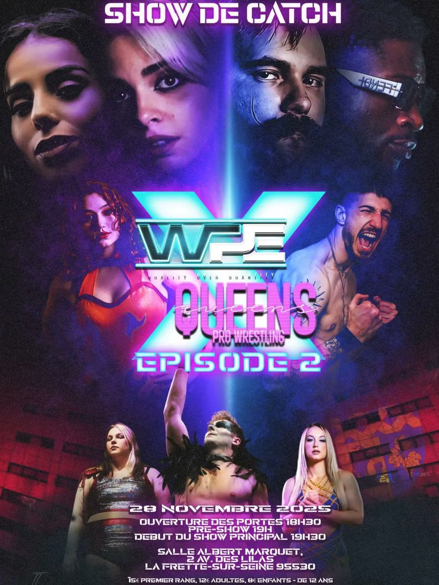 La Queens Pro Wrestling et la WPE s'associent pour QPW X WPE 2 qui aura lieu le 28 novembre à Frette sur Seine dans le 95 

Avec la présence de 
Mila Smidt
Georges Balzac
Griff
Agathe Aries
Calypso
Amale
Anastasia Bardot 
Kuro
Cara Noir
Et plein d'autres

La billetterie sera