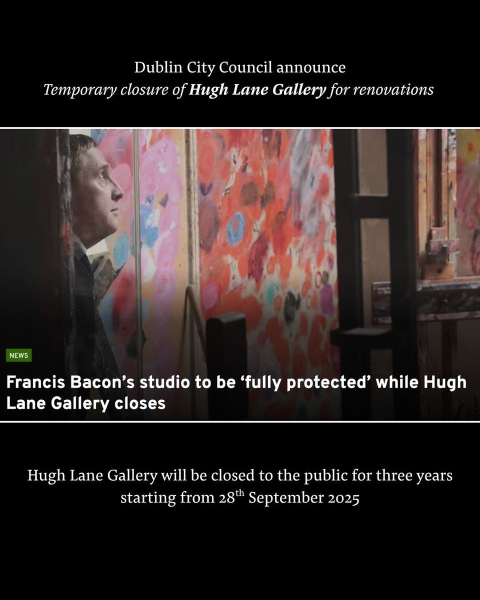 francisbacon's tweet photo. The Hugh Lane Gallery, featuring Francis Bacon's studio, will close its doors for refurbishment on 28th September 2025. The Gallery will be closed for 3 years, to allow for its 1930s wing to be upgraded as part of a major investment to reshape Parnell Square North. https://t.co/KesNv8LRZz