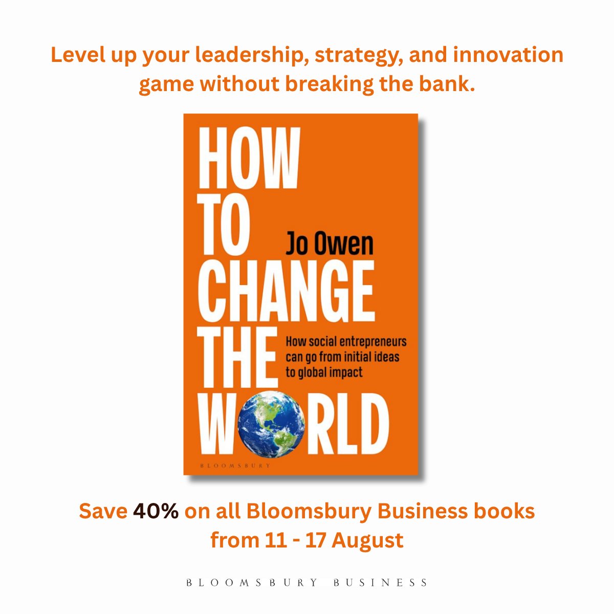 🌍 How to Change the World by Jo Owen is now on sale! 

A must-read for social entrepreneurs, donors &amp; policymakers ready to turn bold ideas into real impact. Practical, powerful, and jargon-free. 

Get your copy with 40% off this week!