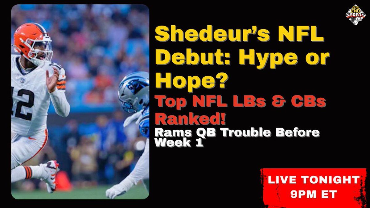 LIVE TONIGHT at 9 PM ET

Shedeur Sanders just played his first NFL game…
Is he READY for Week 1 or nah?

PLUS:

Our Top 5 LBs &amp; Top 5 CBs in the NFL — let the arguments BEGIN

Rams in TROUBLE before Week 1? Matthew Stafford’s health is a big question mark

Watch here: