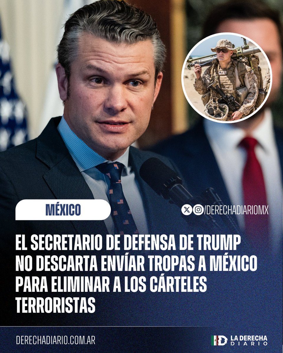 🇲🇽🇺🇸 | “Tomaremos acciones pero no revelaré mi estrategia”: El secretario de Defensa de Trump, Pete Hegseth, dijo que no se descarta el envío de tropas estadounidenses a territorio mexicano para eliminar de una vez por todas a los cárteles terroristas, pero no reveló más