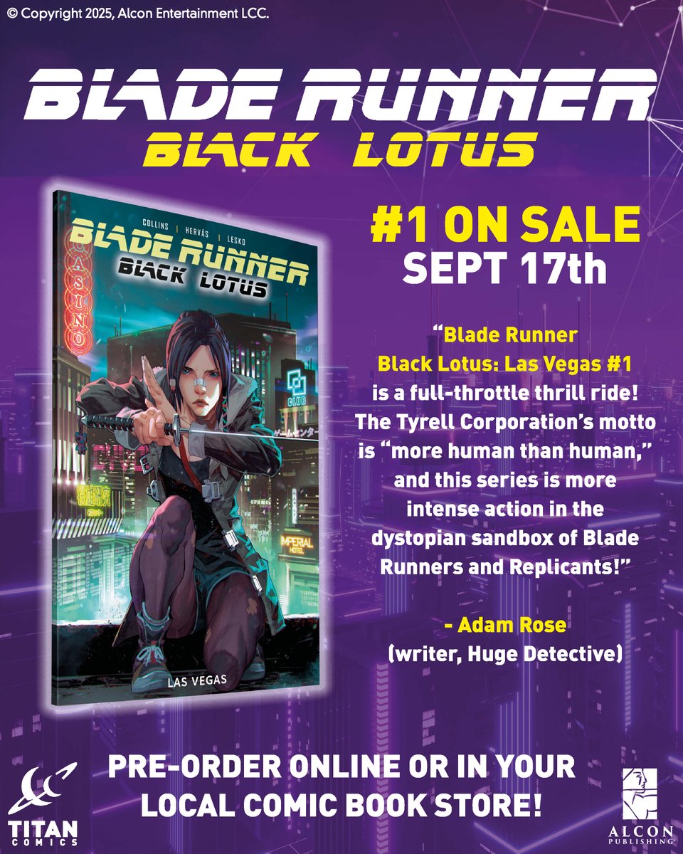 Titan Comics (@comicstitan) on Twitter photo Pre-Order Blade Runner Black Lotus: Las Vegas #1 now!
This all-new series sees the deadly Replicant combat model Elle – aka The Black Lotus Killer – continue searching for answers about her mysterious past.
Order online at: shorturl.at/5Mk9i
<a href="/AlconEnt/">Alcon Entertainment</a> #BladeRunnerNow Pre-Order Blade Runner Black Lotus: Las Vegas #1 now!
This all-new series sees the deadly Replicant combat model Elle – aka The Black Lotus Killer – continue searching for answers about her mysterious past.
Order online at: shorturl.at/5Mk9i
<a href="/AlconEnt/">Alcon Entertainment</a> #BladeRunnerNow