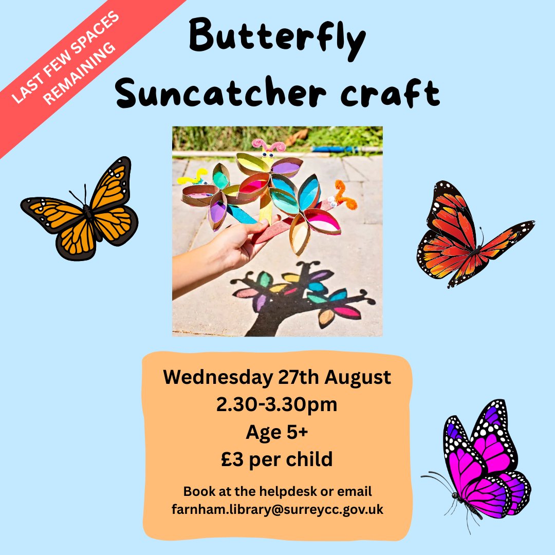 FarnhamLibrary's tweet image. Last few spaces remaining on our beautiful butterfly suncatcher craft! 🦋

Suitable for ages 5+, £3 per child. Sign up at the library or email farnham.library@surreycc.gov.uk

@SurreyLibraries @FarnhamCraft 

#FarnhamLibrary #FarnhamCraftTown #SurreyLibraries #WhatsOnInFarnham