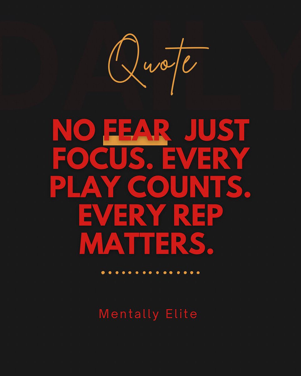 CoachNick813's tweet photo. No fear — just focus. Every play counts. Every rep matters. #MentallyElite #WeBuiltDifferent #QuoteOfTheWeek https://t.co/GT1f7Cq6Pr
