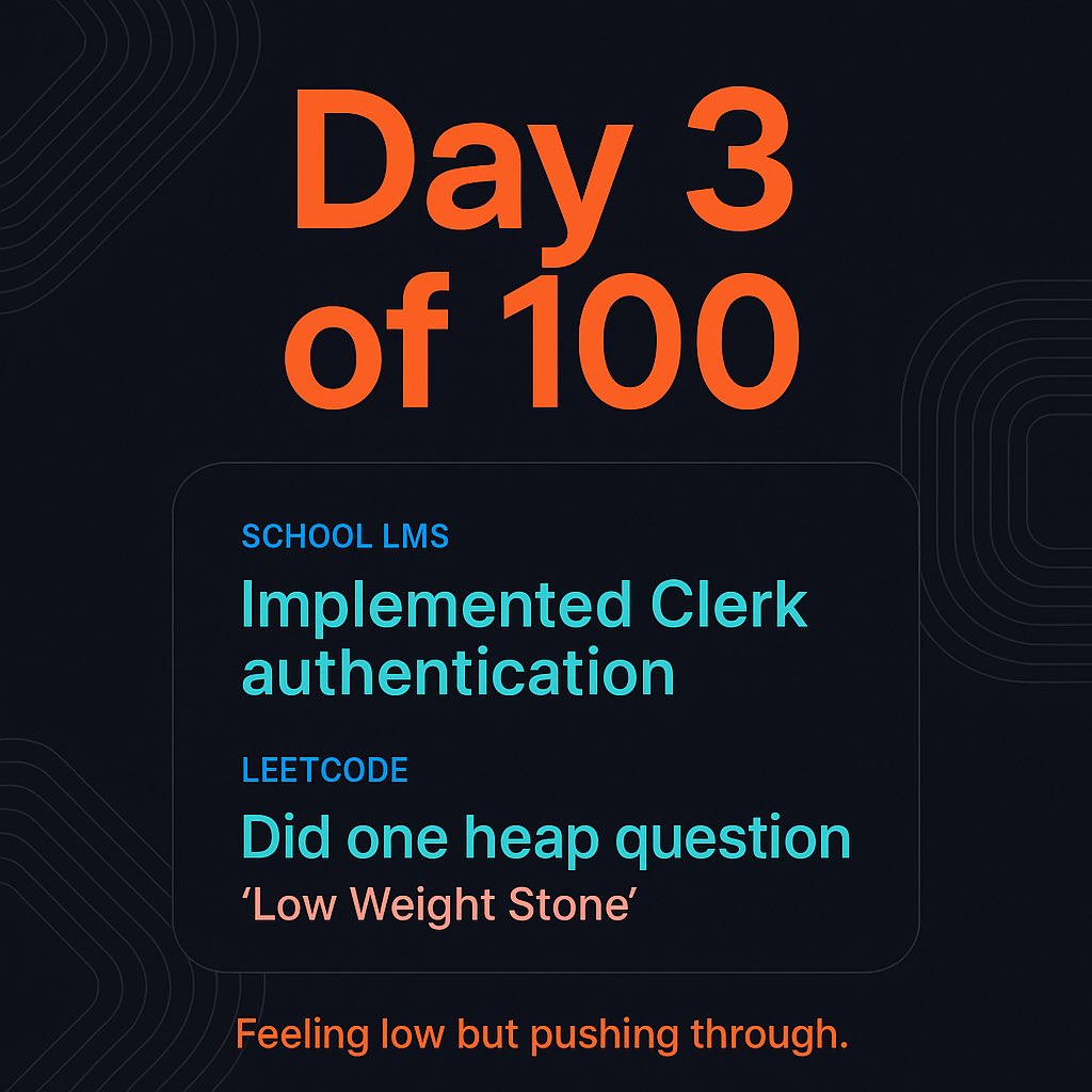 TalhaAsif25's tweet image. ⚡ Day 3/100 — #100DaysOfCode #RemoteSWEJourney

✅ Implemented Clerk authentication in School LMS 🔐
✅ Solved Low Weight Stone (#LeetCodePractice, Heap)
💭 Feeling low… but still pushing through. Consistency &amp;gt; motivation.

#Day3Of100 #TechCareerGrowth #ProblemSolvingSkills