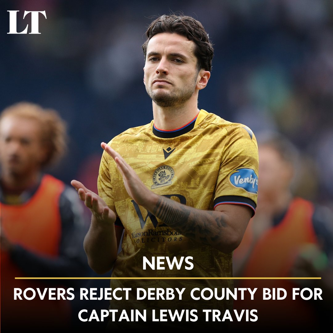 🚨 #Rovers have rejected Derby County's first official bid for Lewis Travis.

Reported to be at £1.5m, it falls short of their asking price for the captain.

Travis is here tonight.

lancashiretelegraph.co.uk/sport/25385162…