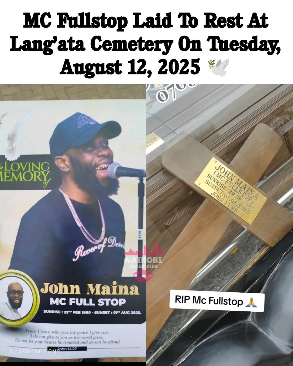 MC Fullstop Laid to Rest at Lang’ata Cemetery on Tuesday, August 12, 2025 🕊️