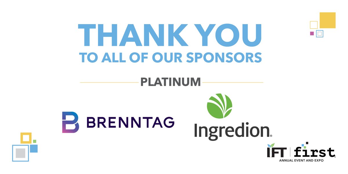 IFT's tweet image. Another special thanks to our Platinum sponsors, @Brenntag and @Ingredion for their incredible support for #IFTFIRST!  Because of you, we were able to bring together the brightest minds and most innovative solutions in the industry.
