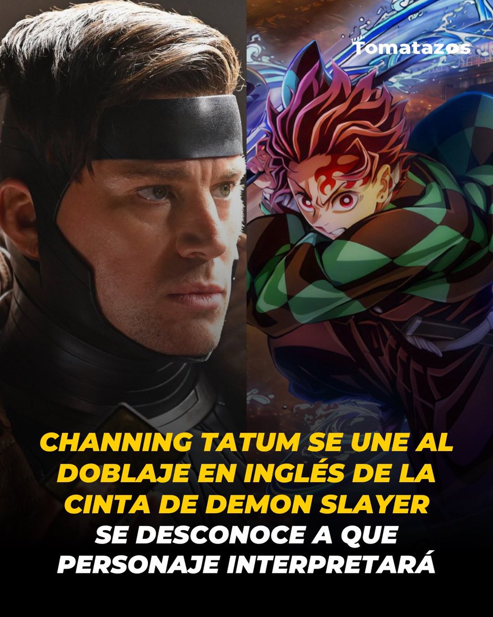 BREAKING 🚨 ¡Se une al anime! 🙌 #ChanningTatum se une al reparto de voces para la versión en inglés de #DemonSlayer Infinity Castle en un papel sin revelar. La cinta llegará a cines de occidente en el mes de septiembre 🎬