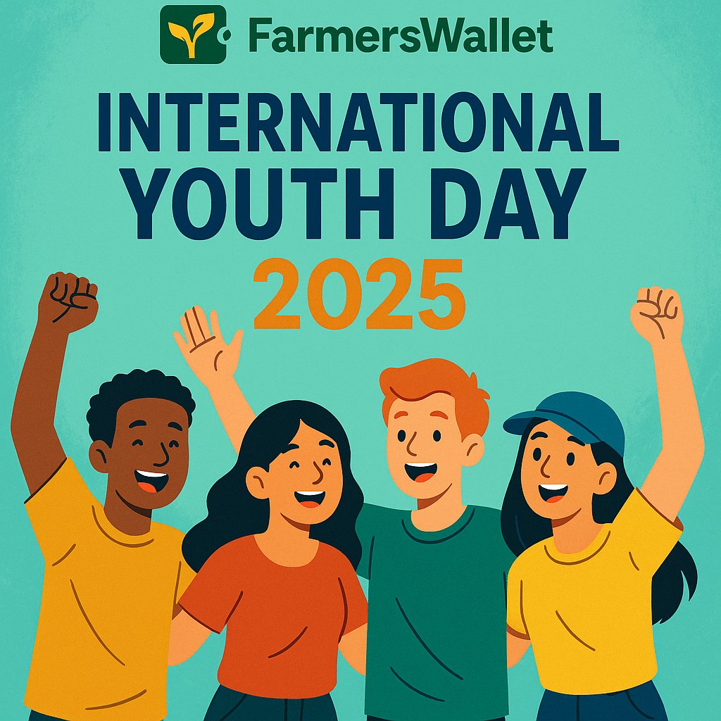 Happy International Youth Day!

Today, we celebrate the power, creativity, and resilience of young people everywhere.
At FarmersWallet, we believe the future of agriculture and food security in Africa lies in the hands of our youth- the innovators, the dreamers, and the doers.