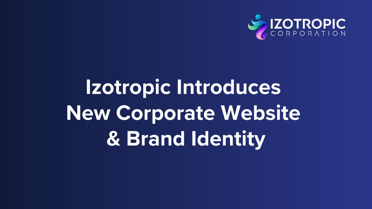 🌐 Izotropic Launches New Corporate Website &amp; Brand Identity

We’re proud to share the launch of our redesigned corporate website and refreshed brand identity,  an important milestone as we advance toward commercialization of IzoView, our 3D breast CT imaging system.

Our new