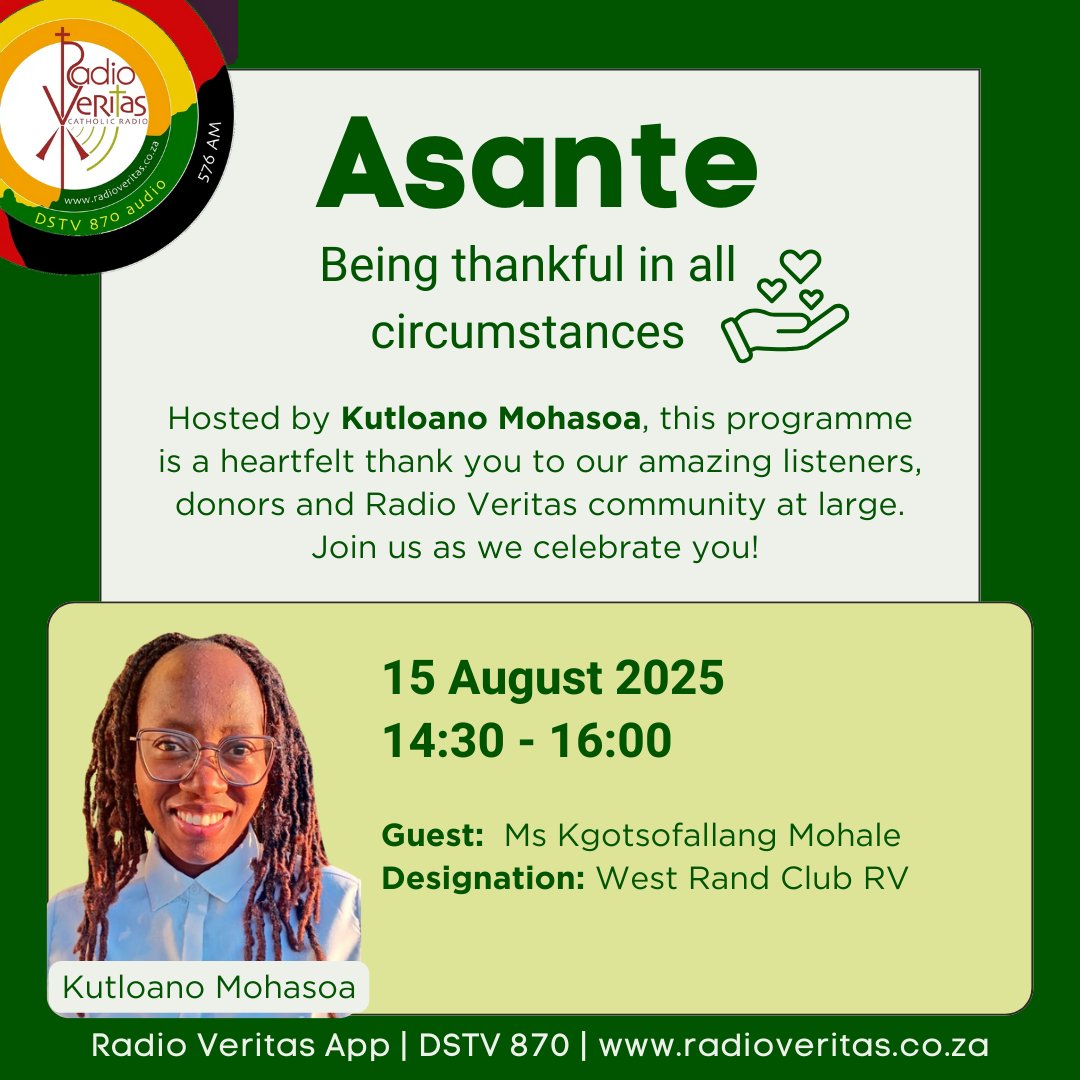 RadioVeritasSA's tweet photo. #RadioVeritasFridayProgrammes
#Asante with Kutloano Mohasoa on #RadioVeritasSA #Dstv870 #RadioVeritasApp
📆 15 August 2025
⏰14:30 - 16:00
Guest: Ms Kgotsofallang Mohale
#CommunityConnections #FaithInAction #RadioVeritasCommunity #RVCommunityEngagement https://t.co/RZpZgjNhVX