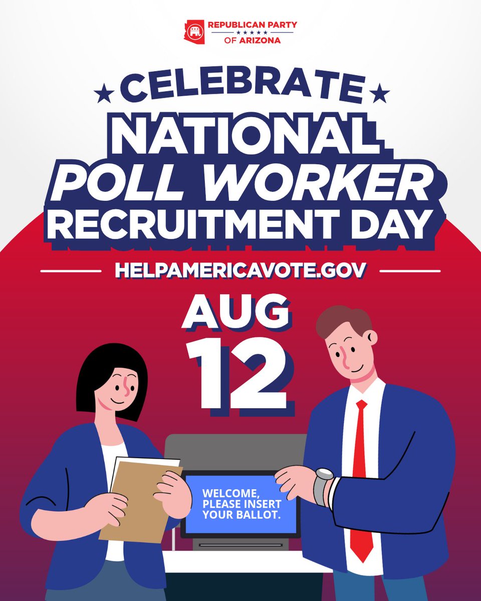 AZGOP's tweet photo. August 12 is National Poll Worker Recruitment Day — a call to service for every American who loves our country. Poll workers are the front line of election integrity, and under Chairwoman @GinaSwoboda's leadership, Arizona has already trained thousands to protect YOUR vote. Step up, serve your community, and help ensure that only American citizens decide American elections.