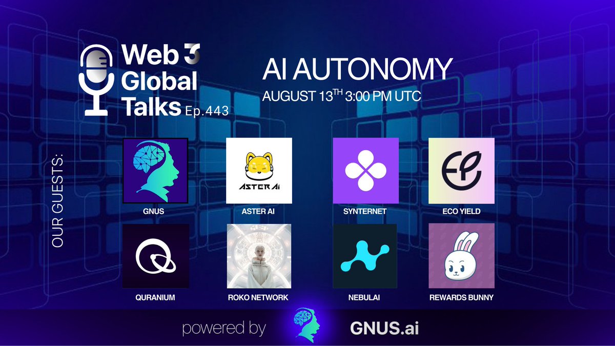 📻 #GM - Join us for Wednesday's Web3 Global Talks! 

🎙️  Our Guests:  <a href="/GnusAi/">GNUS.ai</a>, <a href="/asteraixyz/">Aster AI 🔶</a>, <a href="/synternet_com/">Synternet</a>, <a href="/eco_yield/">EcoYield</a>, <a href="/quranium_org/">Quranium</a>, <a href="/RokoNetwork/">ᚱoko Network</a>, <a href="/NebulaiHQ/">Nebulai</a>, <a href="/rewardsbunny/">Rewards Bunny</a> 

Set your reminders 👇