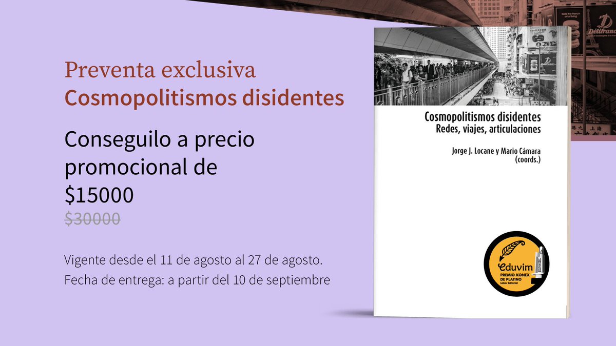 eduvim's tweet photo. 📚 Preventa exclusiva
Descubrí Cosmopolitismos disidentes: redes, viajes y articulaciones en una mirada que rompe fronteras.

✈️ Un libro para viajar con la mente y repensar el mundo.
📅 Entrega a partir del 10 de septiembre.

https://t.co/TqHA1wbWwe https://t.co/wY0zrAyMyf
