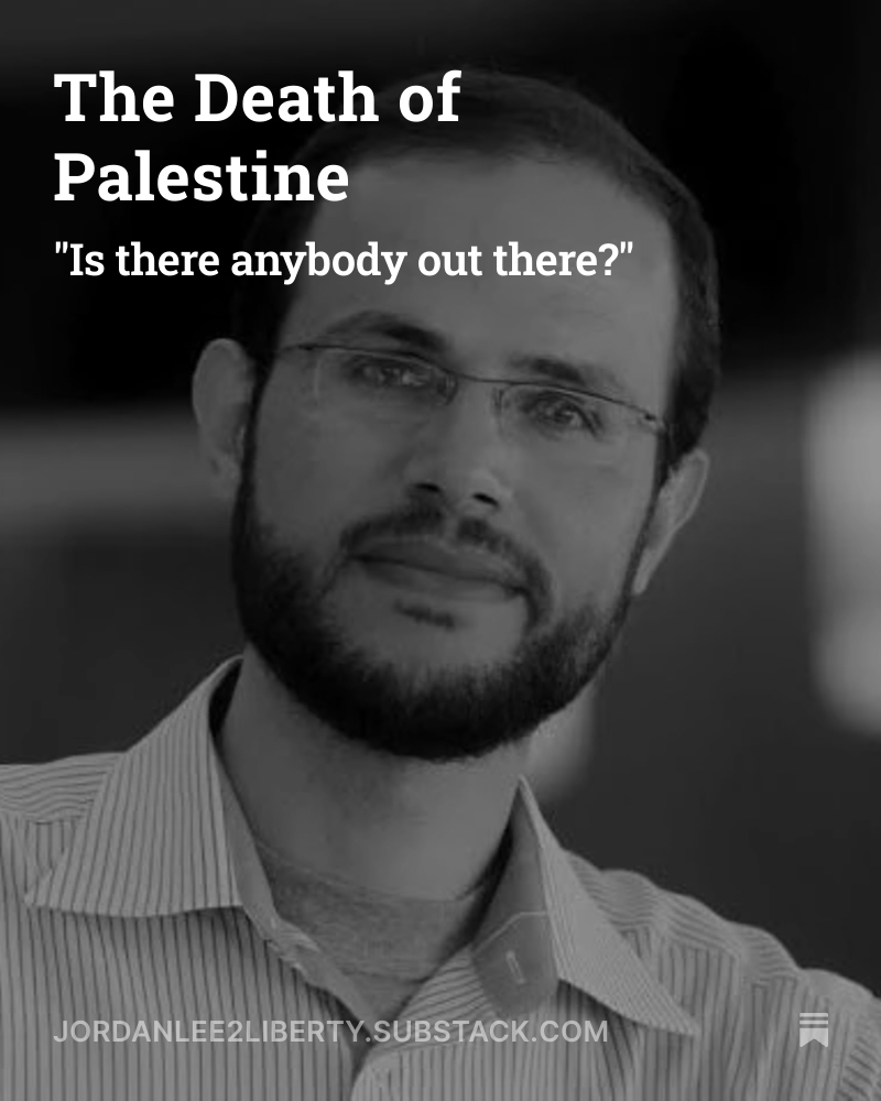 The Death of Palestine, by <a href="/Right2bareWords/">Censorship Watch™️</a>  open.substack.com/pub/jordanlee2…