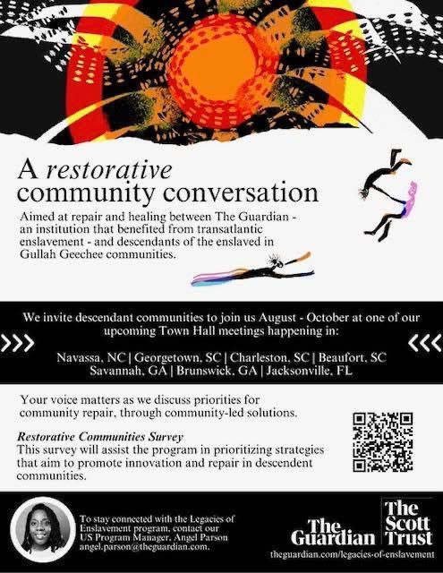 HEADS UP Gullah/Geechee Nation!  

Join in @TheGuardian Restorative Justice Community Town Hall Meetings!

Thursday, August 14th; 6:00 pm - 8:00 pm |  <a href="/PennCenter1862/">Penn Center</a> 16 Penn Center Circle West, St. Helena Island, SC