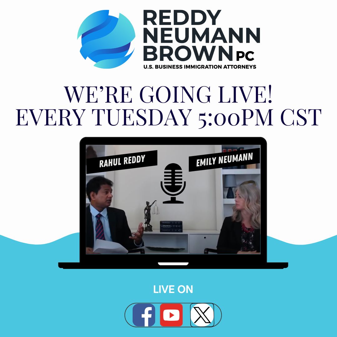 🔴 We Are Going Live! 🎙️@ 5 PM CST Every Tuesday! You can join us for an insightful live session. This week featuring Rahul Reddy &amp; Emily Neumann of Reddy Neumann Brown PC!
 
Tune in on YouTube, Facebook, and X platform for invaluable insights. Don't miss out! 
#Immigration
