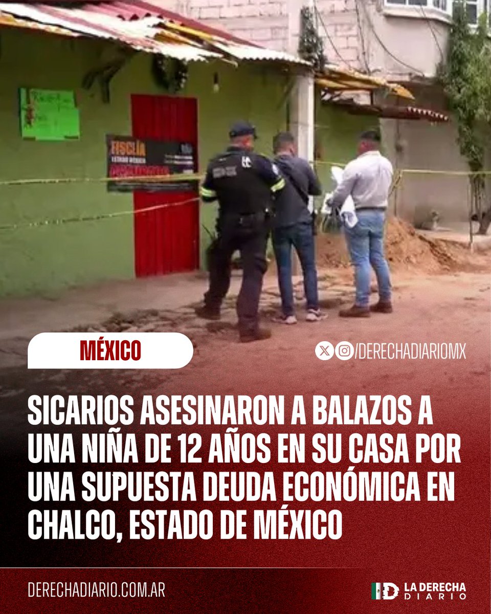 🚨🇲🇽 | LOS NIÑOS MEXICANOS ESTÁN DESPROTEGIDOS: Un grupo de sicarios armados a bordo de una motocicleta asesinaron a balazos a una niña de 12 años dentro de su casa en Chalco, Estado de México, aparentemente por una deuda económica que tenían sus padres y no pudieron pagar a