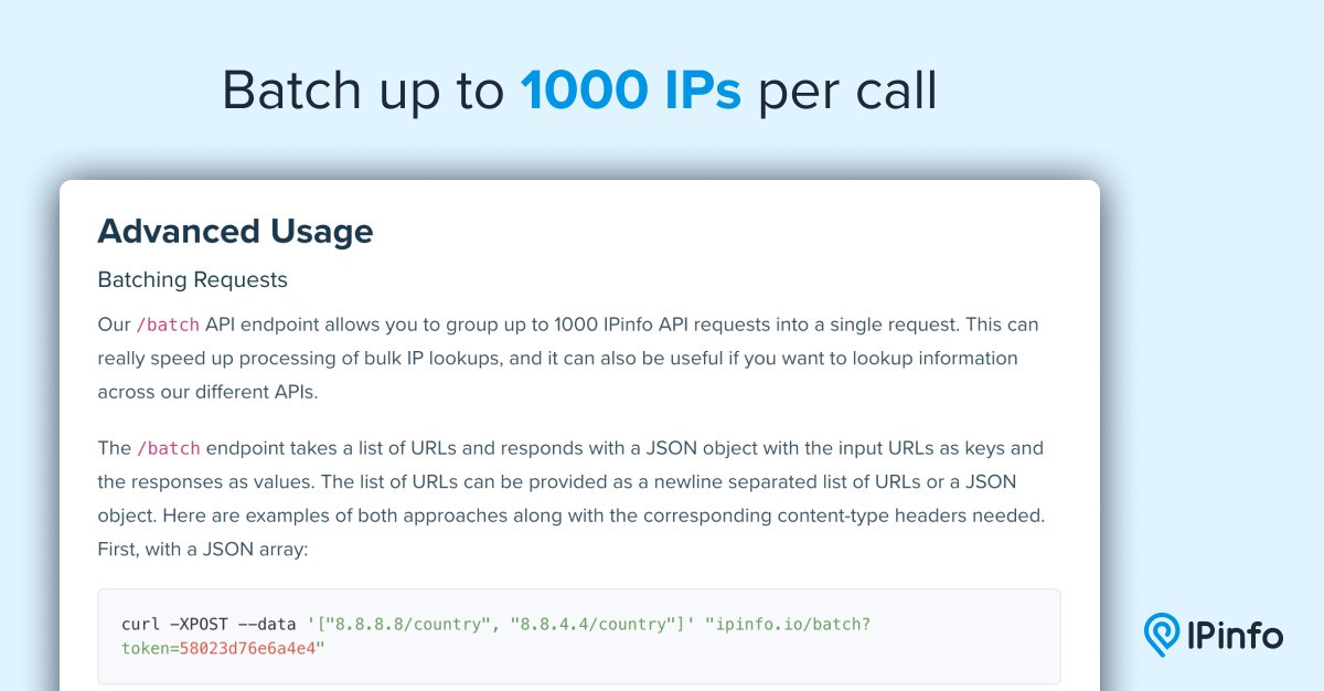ipinfo's tweet image. ⚡️ Quick Tip: Don’t loop your lookups. Batch them.

Use IPinfo’s /batch endpoint to enrich up to 1000 IPs per call. See how it works → ipinfo.io/developers/bat…

#IPData #DevTips