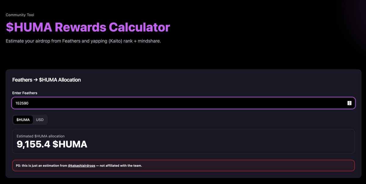 KakashiAirdrops's tweet photo. Just made a UNOFFICIAL Airdrop estimation website for @humafinance 

It will show your : 

- $HUMA reward estimation based on your feathers 🪶
- $HUMA reward estimation for yappers based on rank and mindshare 

Check Yours : https://t.co/siNiPAfNxf

PS : this allocation is just for hopium and the website is not at all affiliated with the official huma team!! 💜