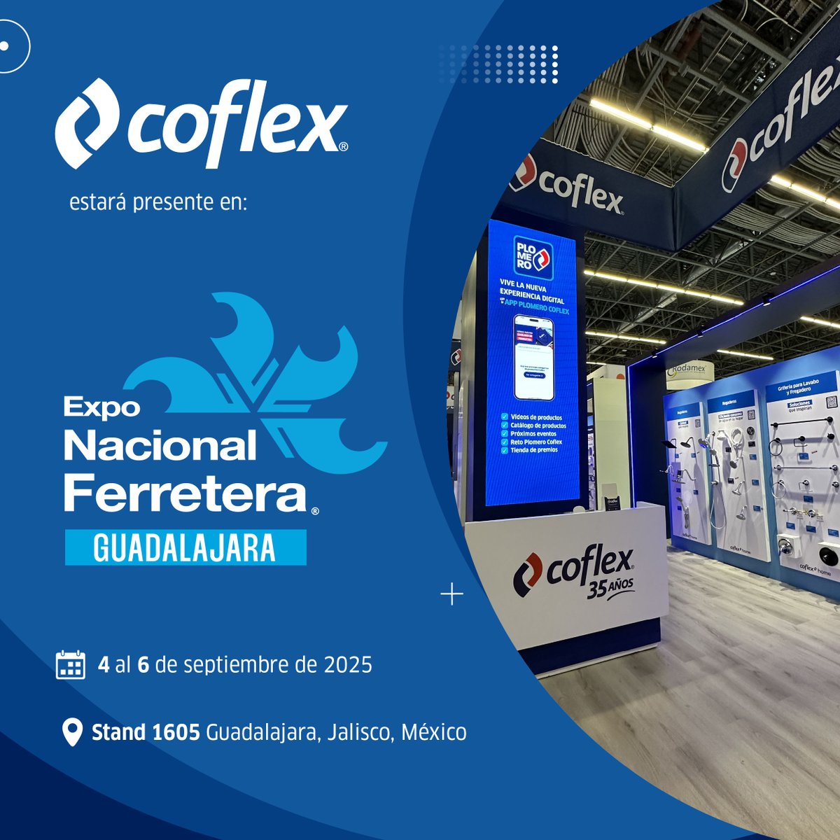 CoflexInnova's tweet photo. ¡ Coflex presente en @ExpoFerretera !
Te esperamos del 4 al 6 de septiembre en el stand 1605 de Expo Guadalajara.
🎟️ Regístrate GRATIS antes del 4 de septiembre en https://t.co/LOIDtFNaec
#Coflex #CoflexHome #CoflexPRO #PlomeroCoflex #ExpoNacionalFerretera #ENF2025 https://t.co/5HWEh32Lrl