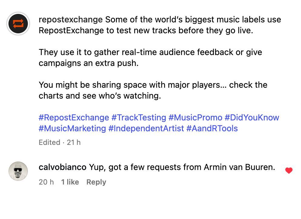 Yup… even some of the biggest DJs in the world use RepostExchange to discover fresh tracks, test them before release, and give campaigns an extra push.