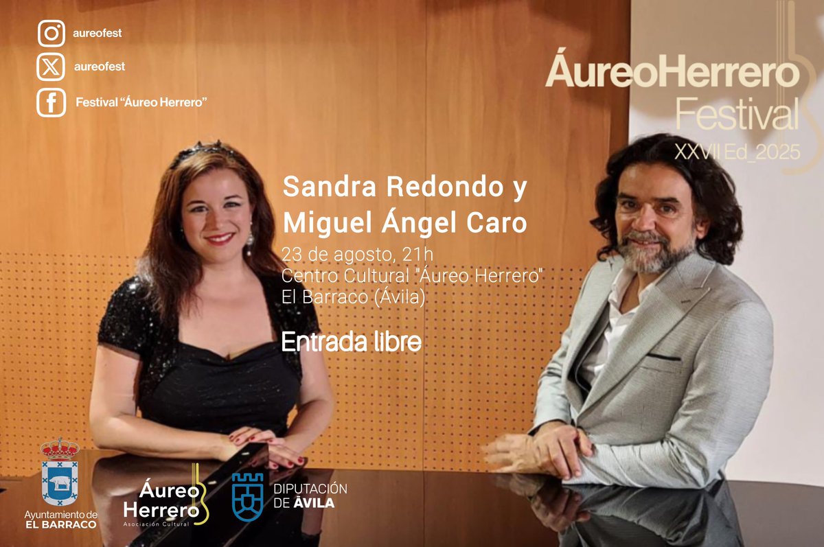 🎭 Sandra Redondo (soprano) y Miguel Ángel Caro (piano) nos invitan a un viaje escénico-musical, llenando #27aureofest de humor, ironía y emoción con su espectáculo Cabaret Veleta.
📆 23 de agosto
🕘 21h
🎟️ Entrada libre
📍 Centro Cultural "Áureo Herrero". El Barraco (Ávila)