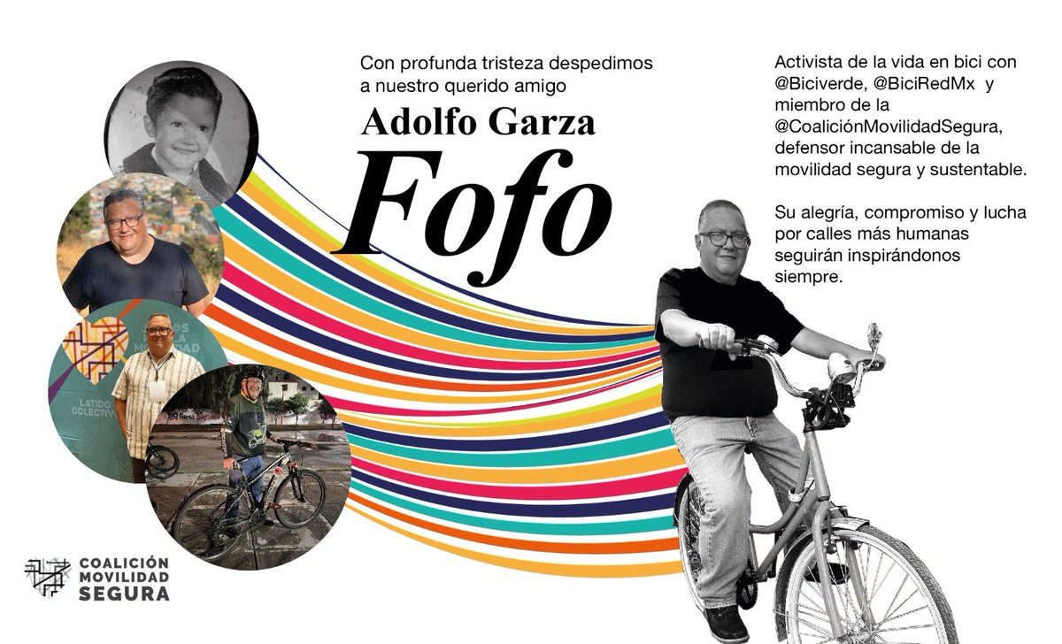 Coalición Movilidad Segura (@coalicionms) on Twitter photo ¡Que los caminos que nos abriste sean permanentes, como el recuerdo de tu sonrisa, querido <a href="/Fofeando_ando/">Fofeando en Bici</a> ! ¡Que los caminos que nos abriste sean permanentes, como el recuerdo de tu sonrisa, querido <a href="/Fofeando_ando/">Fofeando en Bici</a> !