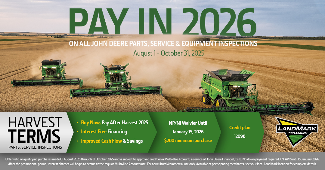 🛠️ Upgrade now, pay after harvest!
Take advantage of our Pay in 2026 program and get No Payments / No Interest on John Deere parts, service, and inspections.

📅 Pay nothing until January 15, 2026.
📍 Visit your local LandMark Implement to learn more.