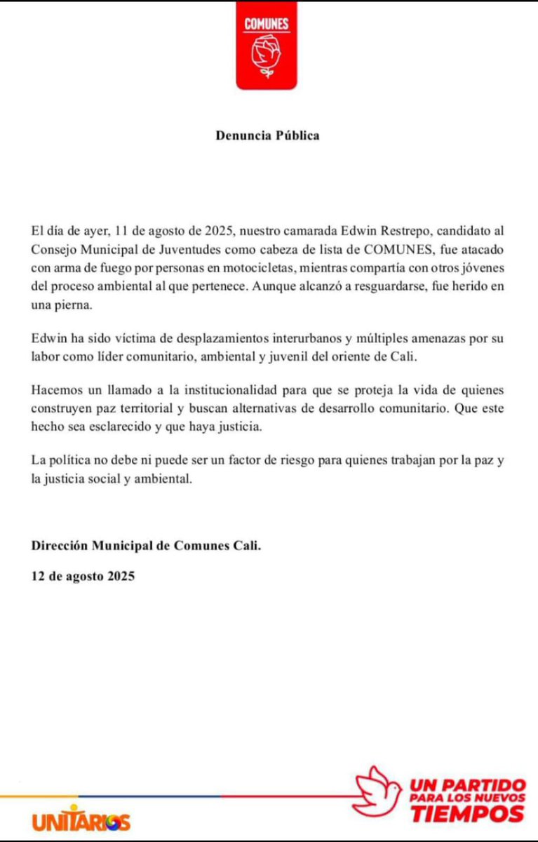 🚨#COMUNICADO
Atentaron contra Edwin Restrepo, candidato juvenil de <a href="/ComunesCali/">COMUNES CALI</a>. Fue herido mientras compartía con jóvenes de un proceso ambiental.

Exigimos protección y justicia.
La política no puede ser una sentencia de muerte para quienes luchan por la paz y la justicia
