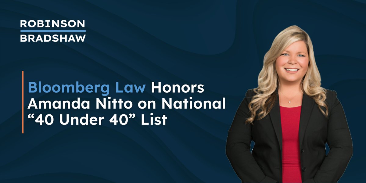 We're proud to celebrate Robinson Bradshaw litigator Amanda Nitto for her recognition on Bloomberg Law’s 2025 “They’ve Got Next: 40 Under 40” list. Her legal talents, client dedication and mentorship inspire us all. More here: rb.gy/sqbtlh