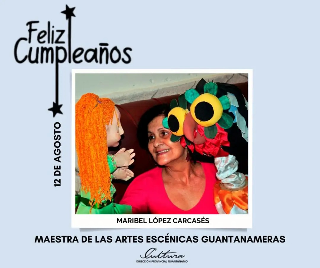 Felicitaciones a la maestra de las artes escénicas Maribel López Carcasés en su cumpleaños este 12 de agosto, llegue nuestro agasajo desde la Dirección Provincial de Cultura a esta consagrada creadora del territorio.