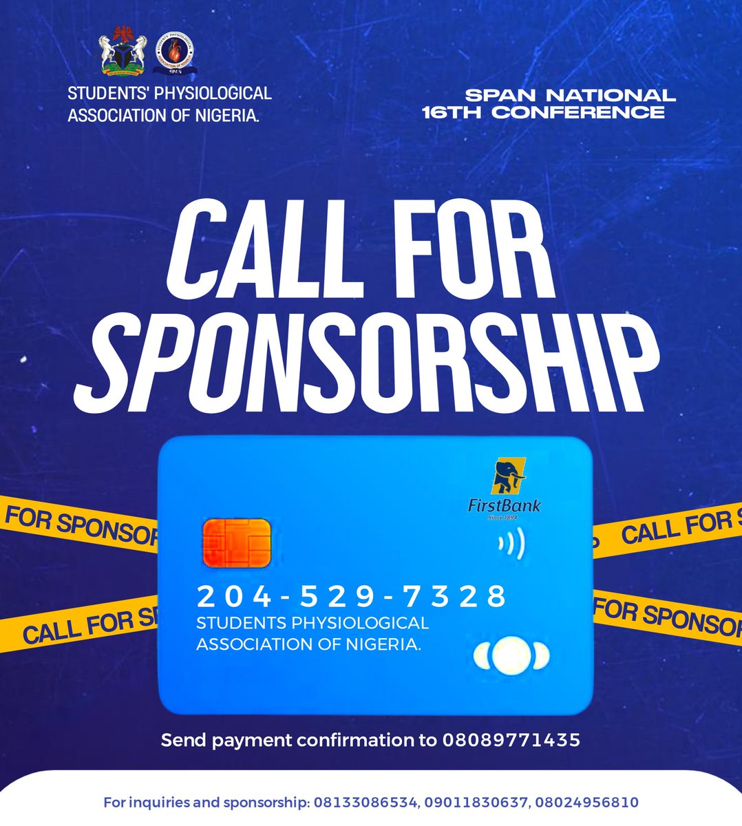 SpanNational's tweet photo. Call for Sponsors! ๐ SPAN's 16th Annual Conference (14th-21st Sept, Uni of Ilorin) connects 1,000+ delegates & 40,000+ physiology students. Partner for visibility, CSR & recognition. Bank: First Bank, Acct: 2045297328. Contact: 08089771435, 08133086534 ๐
@FirstBankngr #SPAN2025 https://t.co/Ti32zxzRXG