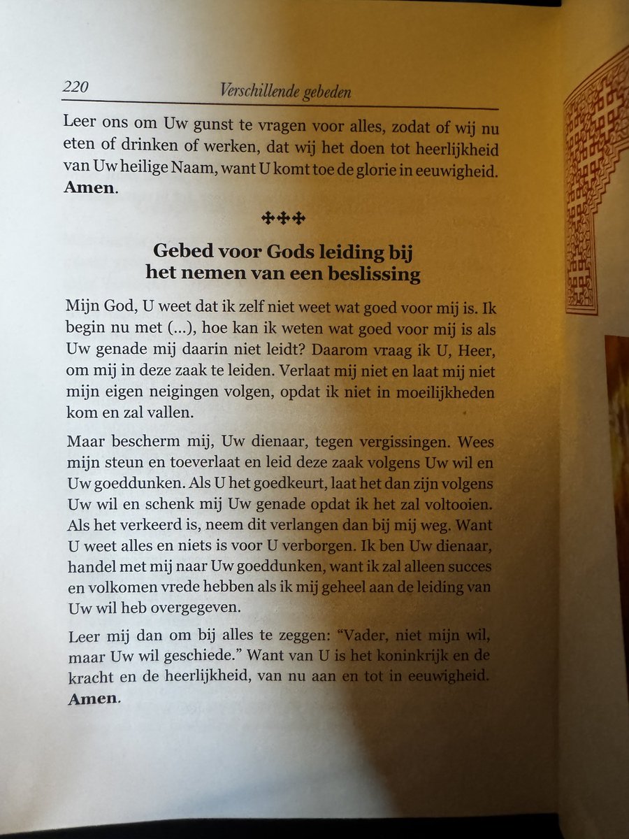 Mocht u voor een lastige keuze staan, van welke aard dan ook, dan geeft onderstaand gebed verlichting.