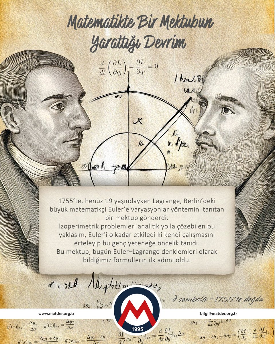 MatderTR's tweet photo. 12 Ağustos 1755 — Matematikte Bir Mektubun Yarattığı Devrim

19 yaşındaki Joseph-Louis Lagrange, Berlin’deki ünlü matematikçi Leonhard Euler’e bir mektup gönderdi.

Bu mektup, bugün Euler–Lagrange denklemleri olarak bildiğimiz formüllerin başlangıcı oldu. https://t.co/a5JJrSGoCI
