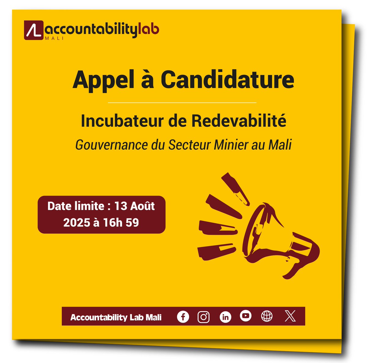 📢 Dernier jour !

Clôture demain de l’appel à candidatures pour l’Incubateur de Redevabilité d’#AccountabilityLabMali.
🎯 9 mois d’accompagnement pour 10 jeunes engagés dans la transparence du secteur minier.

Postulez 👉 urlr.me/gUy4A9

#Redevabilité #Transparence