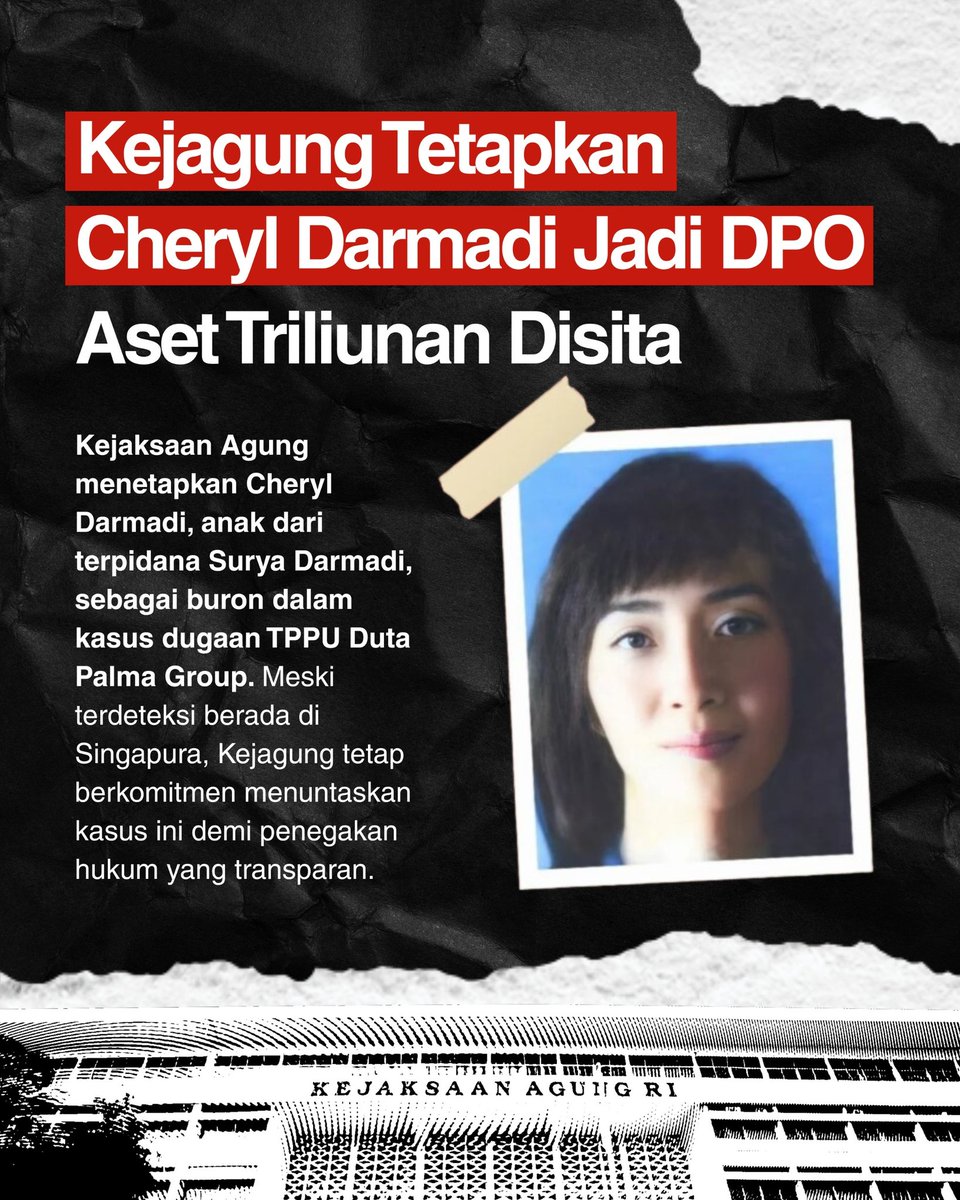 AgudeloDylan2's tweet photo. Kasus korupsi menyeret nama Cheryl Darmadi. Kejagung tetapkan DPO dan sita aset triliunan.

#LoyalitasKejagung #FebrieAdriansyah #Jampidsus #Kejagung #KejaksaanRI #StBurhanuddin #KejaksaanAgung #Korupsi https://t.co/Txq5wyMXxM