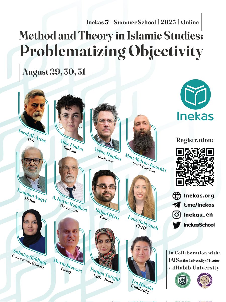 InekasSchool's tweet photo. Join the Fifth Inekas Online Summer School | 2025
"Method and Theory in Islamic Studies: Problematizing Objectivity"

In collaboration with
@ExeterIAIS and Habib University

🗓️ 29-31 August
11:00 to 17:30 UTC (7:00 to 13:30 EDT)

📍 Register: https://t.co/D5lTH4T5ze https://t.co/Fc6pG4jsPH