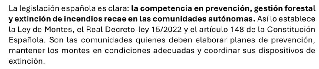 La competencia en prevención, gestión forestal y extinción de incendios recae sobre las comunidades autónomas. (Ley De Montes. RDL 15/2022 y artículo 148 de la Constitución)