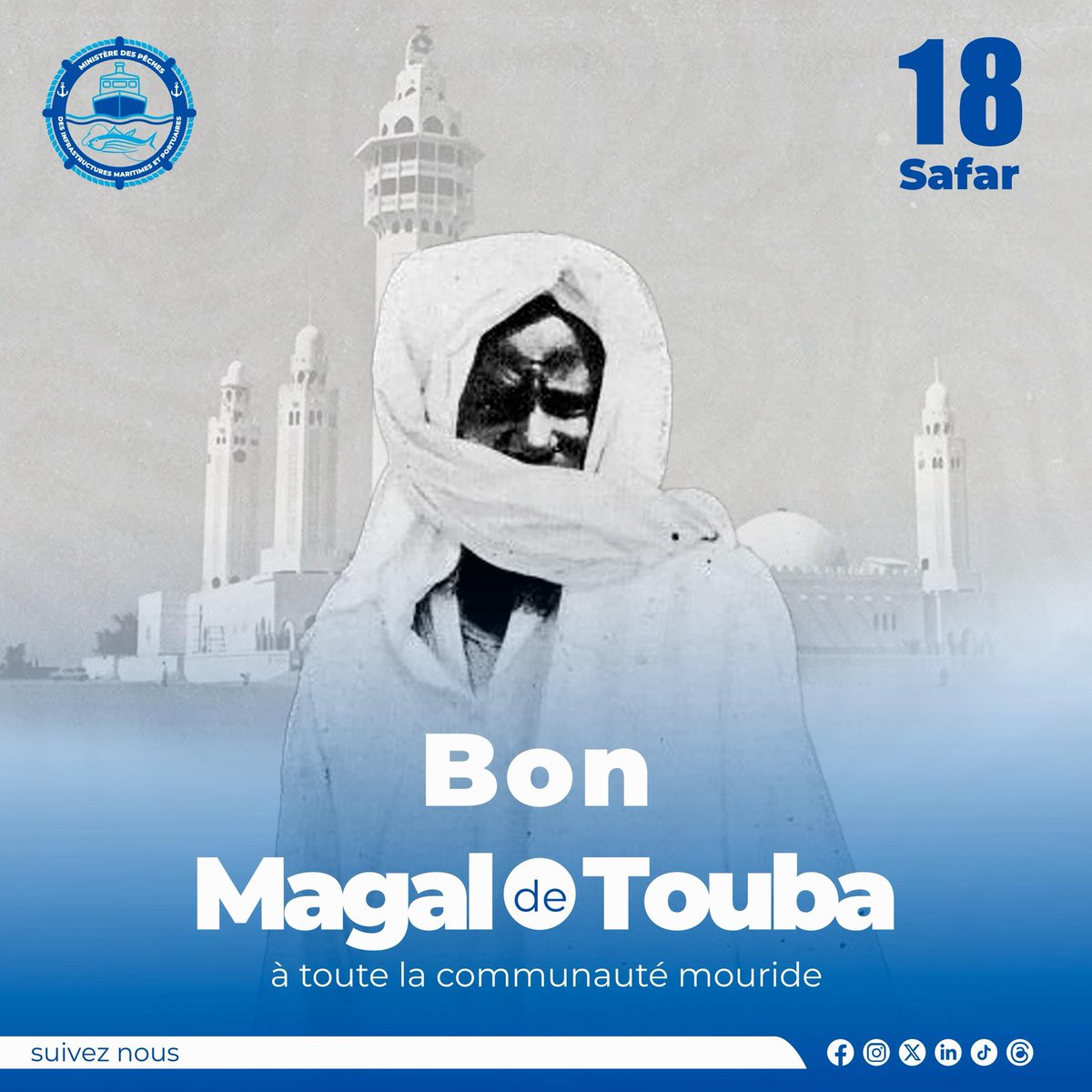 mpemsn's tweet photo. Le Ministère des Pêches, des infrastructures maritimes et portuaires souhaite à tous les pèlerins un excellent Magal de Touba 2025.
#ilatouba https://t.co/gdxtV57t20